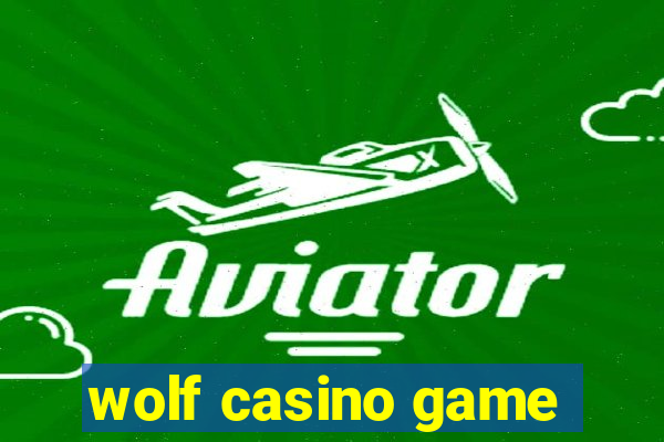 wolf casino game