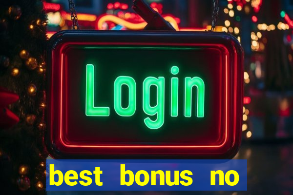 best bonus no deposit casino