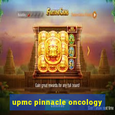 upmc pinnacle oncology