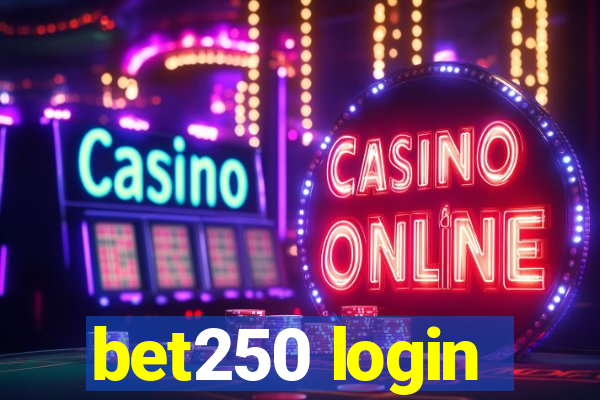 bet250 login