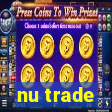 nu trade