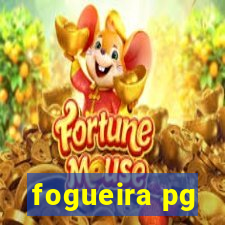 fogueira pg