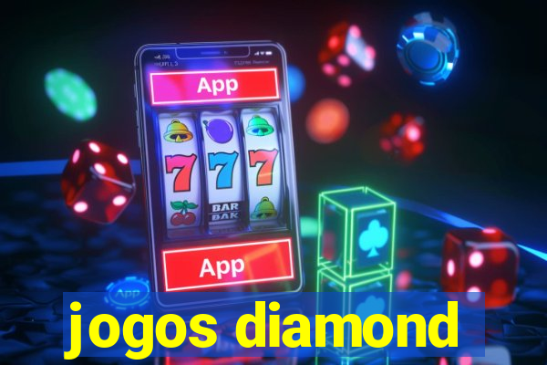 jogos diamond