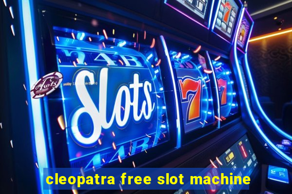 cleopatra free slot machine