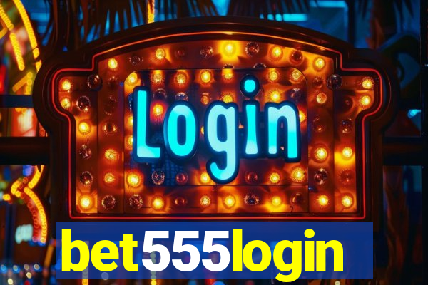 bet555login