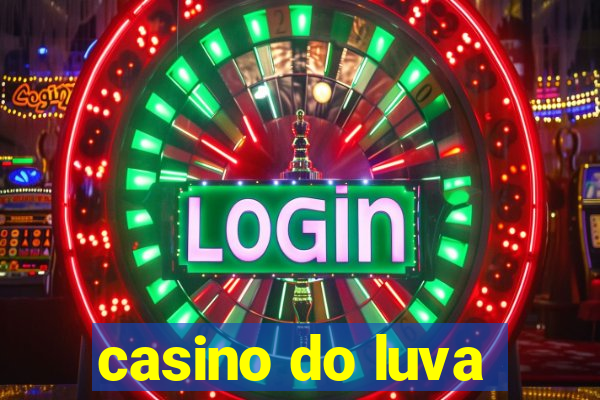 casino do luva