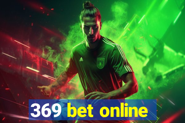 369 bet online