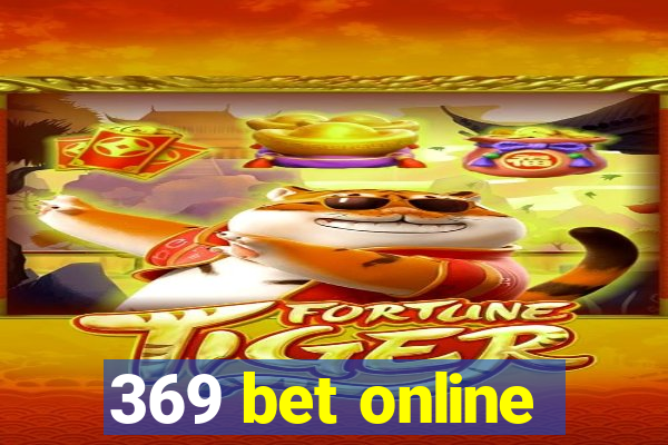 369 bet online