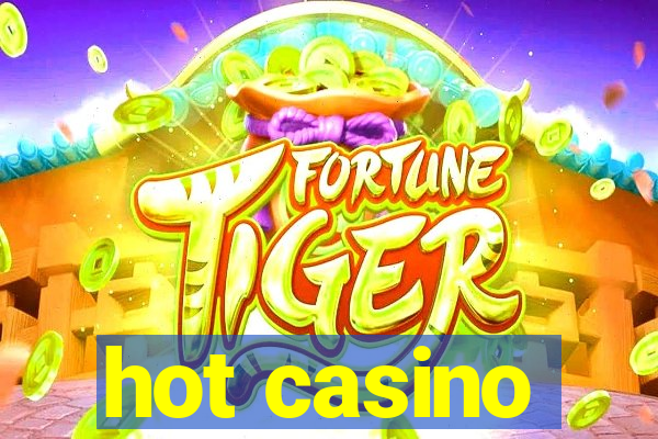 hot casino