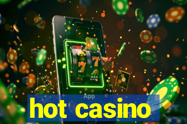 hot casino