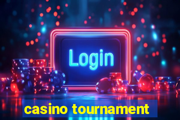 casino tournament