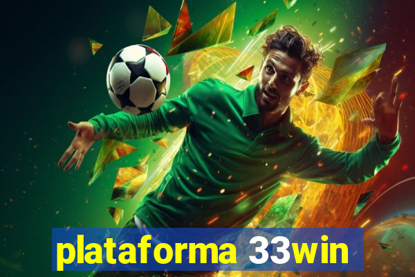 plataforma 33win