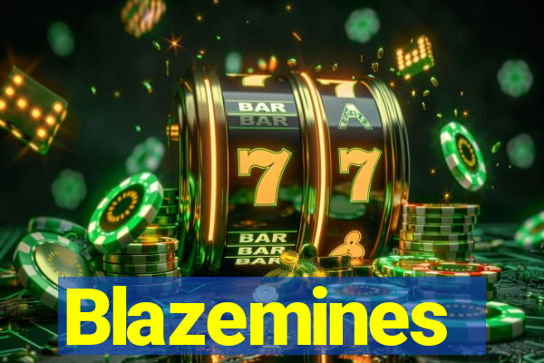 Blazemines