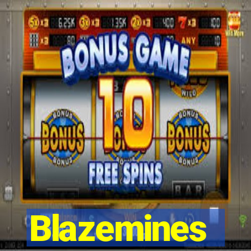 Blazemines