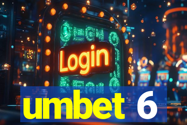 umbet 6