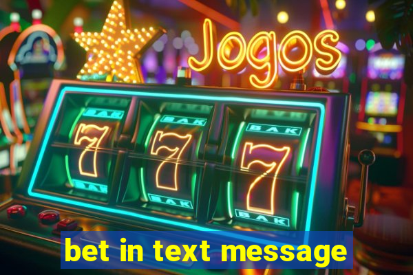 bet in text message