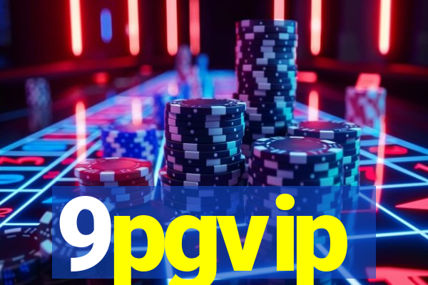 9pgvip