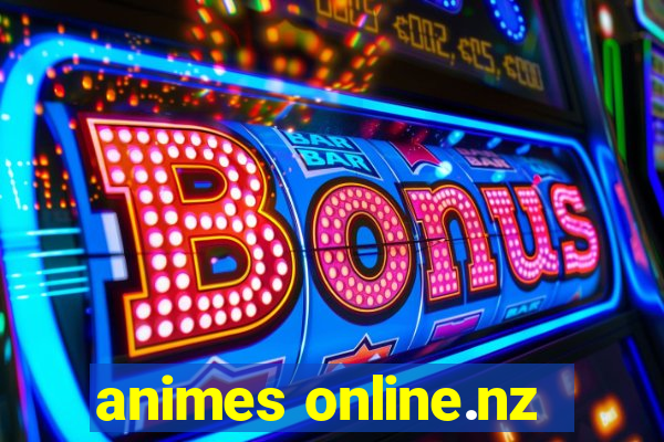 animes online.nz