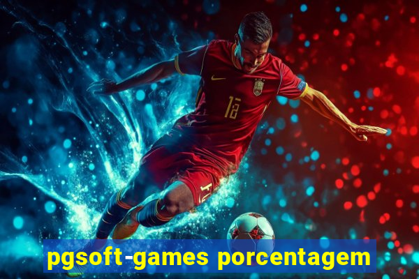 pgsoft-games porcentagem