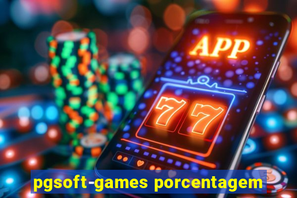 pgsoft-games porcentagem