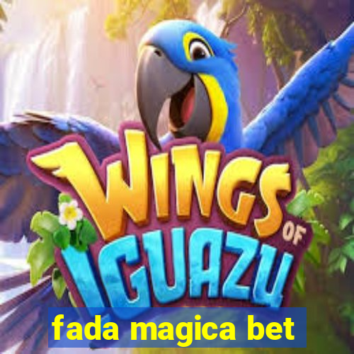 fada magica bet