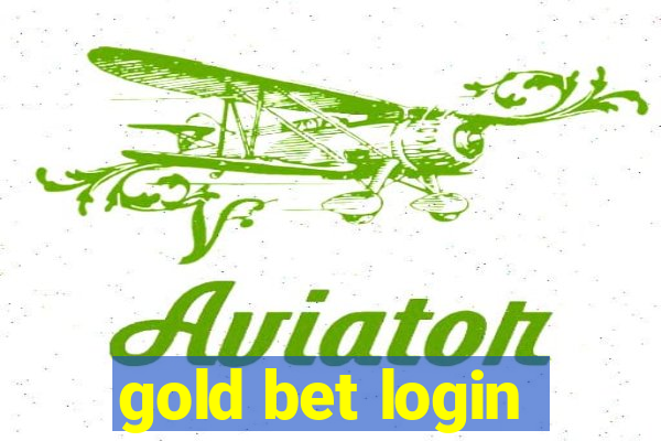 gold bet login