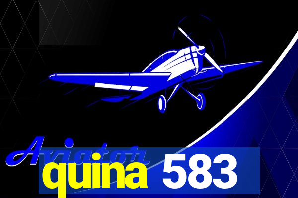 quina 583