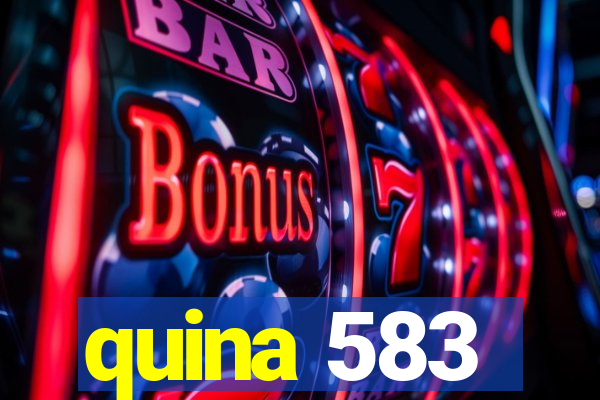 quina 583