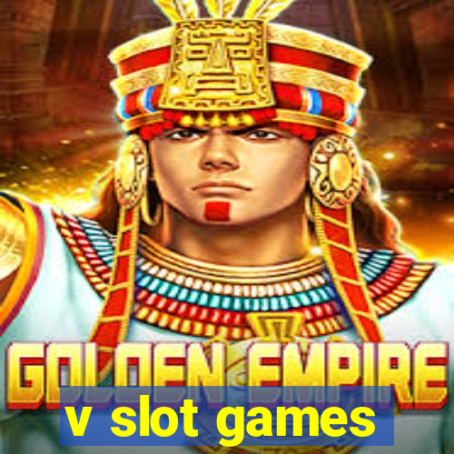 v slot games