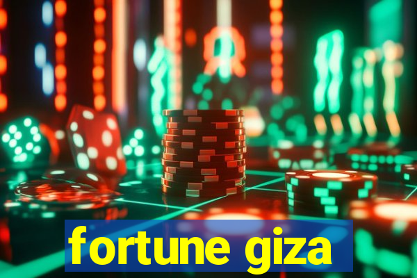 fortune giza