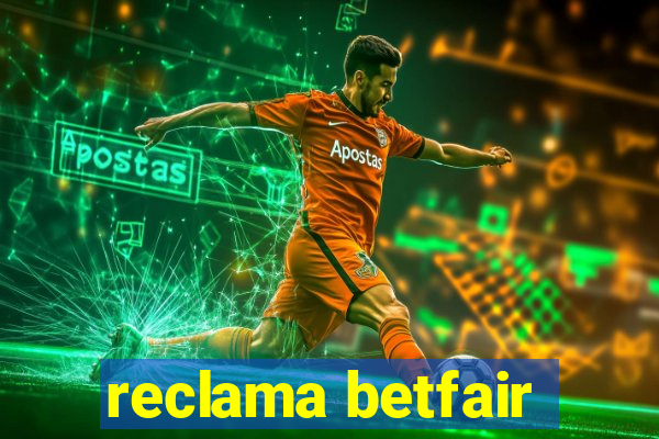 reclama betfair