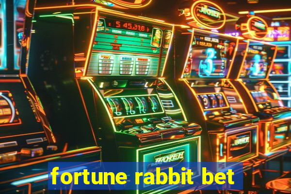 fortune rabbit bet