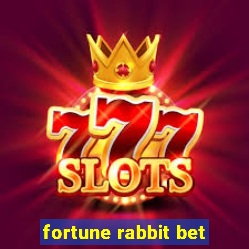 fortune rabbit bet