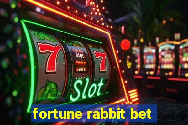 fortune rabbit bet