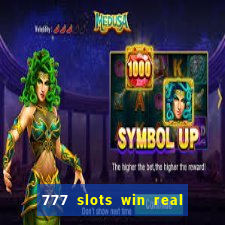 777 slots win real money india