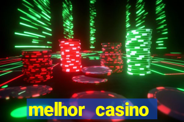 melhor casino online 2023