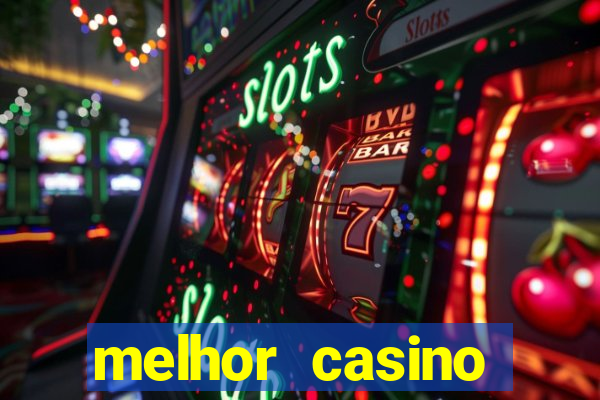 melhor casino online 2023