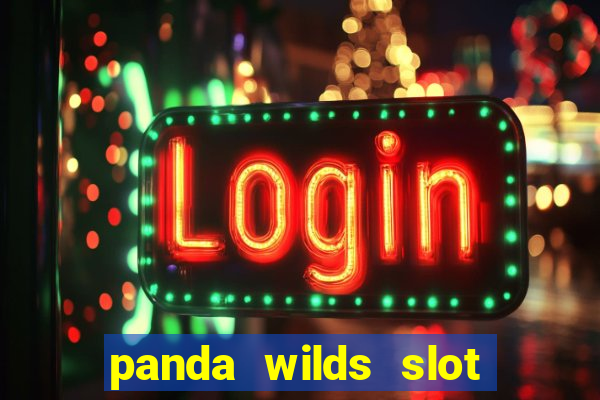 panda wilds slot free play