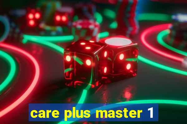 care plus master 1