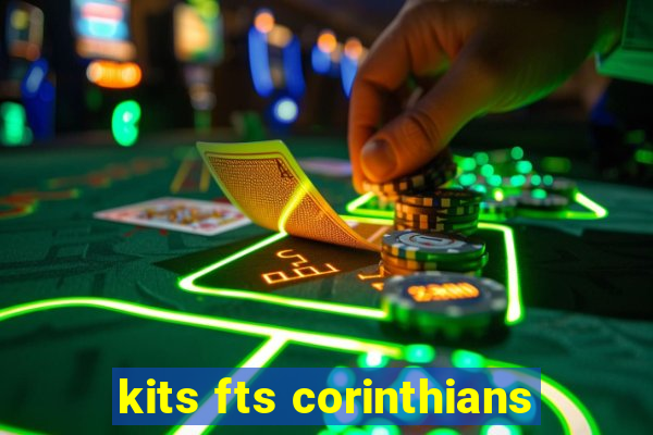 kits fts corinthians