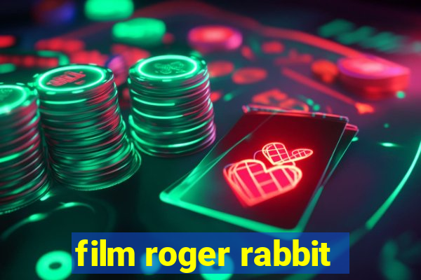 film roger rabbit