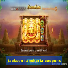 jackson rancheria coupons