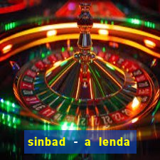 sinbad - a lenda dos sete mares superflix