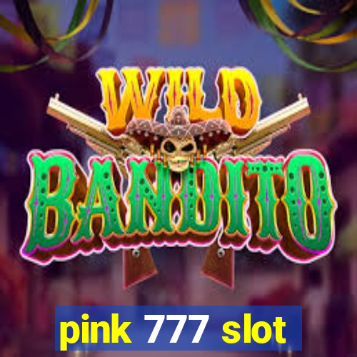 pink 777 slot