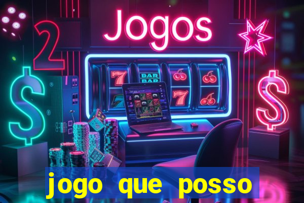 jogo que posso ganhar dinheiro de verdade