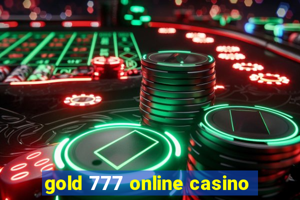 gold 777 online casino