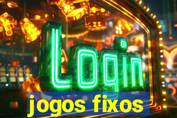 jogos fixos