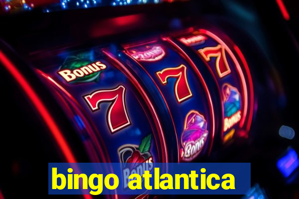 bingo atlantica