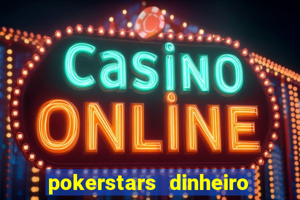 pokerstars dinheiro real download