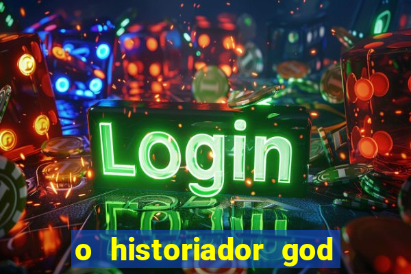 o historiador god of war